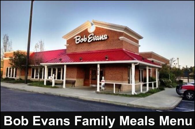 Bob Evans Family Meals Menu With Prices